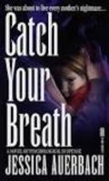 Catch Your Breath 0399141669 Book Cover