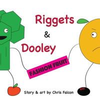 Riggets & Dooley: Fashion Fruit 0996953507 Book Cover