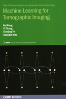 Machine Learning for Tomographic Imaging 0750322144 Book Cover