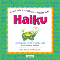 Haiku: Asian Arts and Crafts for Creative Kids (Asian Arts & Crafts for Creative Kids) 0804835012 Book Cover