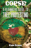 Copse: A Beginners' Guide to Tree Protesting 1648416284 Book Cover
