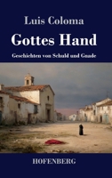 Gottes Hand: Geschichten von Schuld und Gnade 3743753227 Book Cover