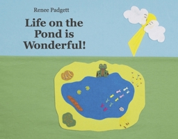 Life on the Pond is Wonderful!: Book 1 (Walking Sideways) B0CVR6KKDH Book Cover
