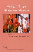 What They Always Were (MVP) 0898231604 Book Cover