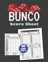 Bunco Score Sheet: V.18 100 Bunco Score Pad for Dice game / Bunco Scorekeeping / Score Keeping Book Large size 1686897847 Book Cover