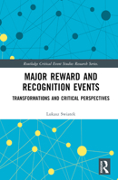 Major Reward and Recognition Events: Transformations and Critical Perspectives 0367618044 Book Cover