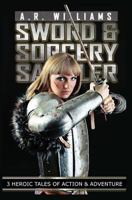 Sword and Sorcery Sampler 1495395324 Book Cover