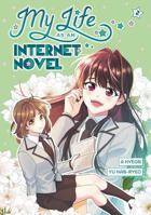 My Life as an Internet Novel Vol. 2 0593901304 Book Cover
