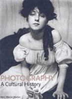 Photography: A Cultural History 0130198560 Book Cover