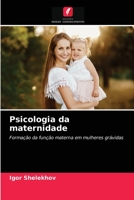 Psicologia da maternidade: Formação da função materna em mulheres grávidas 6203515620 Book Cover