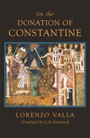 On the Donation of Constantine (The I Tatti Renaissance Library) 0674030893 Book Cover
