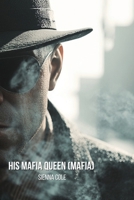 His Mafia Queen (Mafia) B0DPY45NTT Book Cover