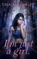 I'm Just a Girl 0999574310 Book Cover