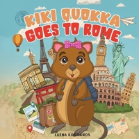Kiki Quokka Goes to Rome (Kiki Quokka Travel Series) 9697192561 Book Cover