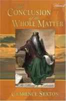 The Conclusion of the Whole Matter: The Message of Ecclesiastes 1589811690 Book Cover