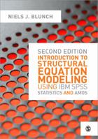 Introduction to Structural Equation Modeling Using IBM SPSS Statistics and Amos 144624900X Book Cover