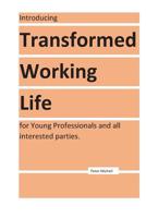 Transformed Working Life 1537394797 Book Cover