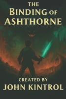 The Binding of Ashthorne B0FSYPFBMP Book Cover