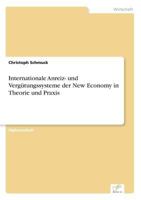 Internationale Anreiz- Und Vergutungssysteme Der New Economy in Theorie Und Praxis 3867465207 Book Cover
