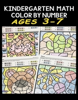 kindergarten math color by number ages 3-7: color by number for kids ages 3-7,Kids Coloring Book By Number,Animal Color By Number,kindergarten math color by number (BEST ACTIVITY BOOK FOR KIDS) B08928J7KG Book Cover