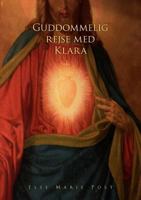 Guddommelig rejse med Klara 8776915891 Book Cover