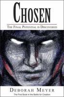 Chosen: The Final Potential Is Discovered (Battle for Creation) 0976339803 Book Cover