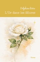 L'Or dans les fêlures (French Edition) B0GX5HJL9W Book Cover