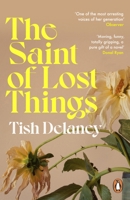 The Saint of Lost Things: A Guardian Summer Read 1529158680 Book Cover