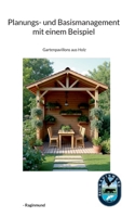 Planungs- und Basismanagementkurs mit einem Beispiel: Gartenpavillons aus Holz 3819232095 Book Cover