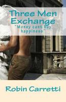 Three Men Exchange 1542963508 Book Cover