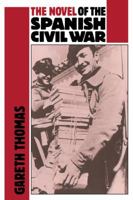 The Novel of the Spanish Civil War 0521062039 Book Cover