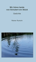 Wir hören beide von Schubert ein Stück 3347089928 Book Cover