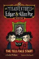 The Tell-Tale Start (The Misadventures of Edgar & Allan Poe, #1) 0142423467 Book Cover