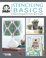 Stenciling Basics | Leisure Arts 1464741166 Book Cover