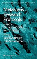 Metastasis Research Protocols, Volume 1 : Analysis of Cells & Tissues (Methods in Molecular Medicine) 0896036103 Book Cover