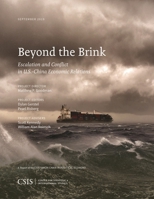 Beyond the Brink: Escalation and Conflict in U.S.-China Economic Relations 1442281367 Book Cover