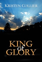 King of Glory 1731101066 Book Cover