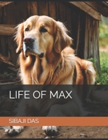 LIFE OF MAX B0CD91XD9G Book Cover