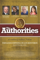 The Authorities - Fernando Espinosa: Powerful Wisdom from Leaders in the Field 1691061689 Book Cover