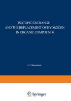 Isotopic Exchange and the Replacement of Hydrogen in Organic Compounds 1468415387 Book Cover