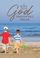 A Kiss from God 1098046188 Book Cover