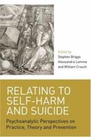 Relating to Self-harm and Suicide 0415422574 Book Cover