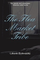 The Flea Market Tribe 0999568469 Book Cover
