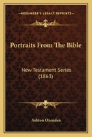 Portraits From The Bible: New Testament Series 1164899368 Book Cover