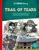 DK Super History Trail of Tears B0DT3VZ6VQ Book Cover