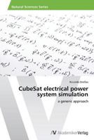 Cubesat Electrical Power System Simulation 3639473760 Book Cover