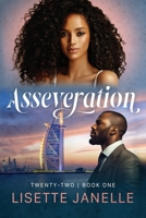 Asseveration (Twenty-Two Series Book 1) B0F1G9BN24 Book Cover