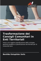 Trasformazione dei Consigli Comunitari in Enti Territoriali 6209096085 Book Cover