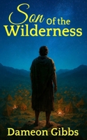 Son of the Wilderness 1966856288 Book Cover