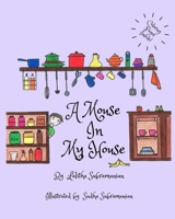 A Mouse In My House B09JBQBNSP Book Cover